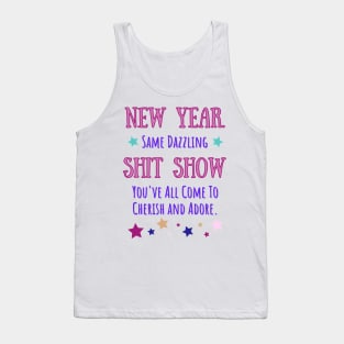 New Year Same Shit Show Tank Top